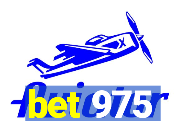 bet 975